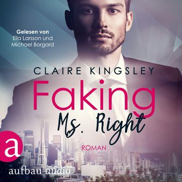 Faking Ms. Right audiobook, Claire Kingsley