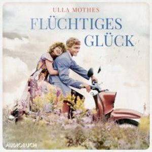 Flüchtiges Glück, Ulla Mothes