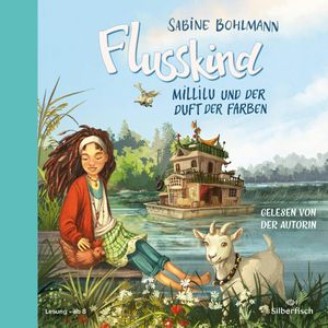 Flusskind 2: Millilu und der Duft der Farben, Sabine Bohlmann