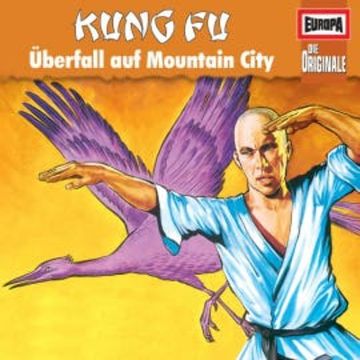 Folge 82: Kung Fu - Überfall auf Mountain City audiobook, H.G. Francis