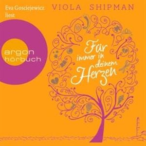 Für immer in deinem Herzen, Viola Shipman