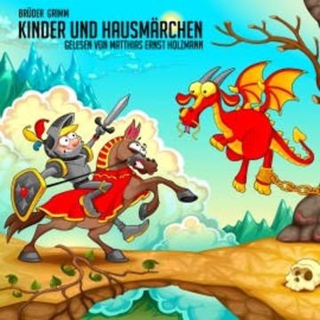 Kinder- und Hausmärchen Teil 1 audiobook, Brüder Grimm