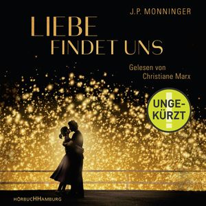Liebe findet uns, J.P. Monninger