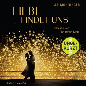 Liebe findet uns audiobook, J.P. Monninger
