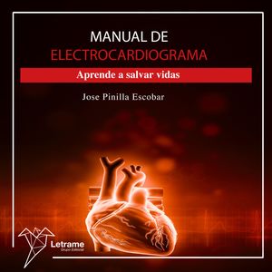 Manual de electrocardiograma, JOSE PINILLA ESCOBAR