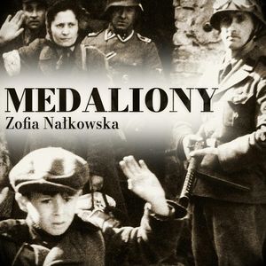 Medaliony, Zofia Nałkowska