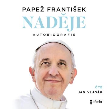 Naděje: autobiografie audiobook, papež František