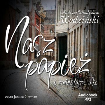 Nasz papież i zamiatacze ulic audiobook, Andrzej Wodziński