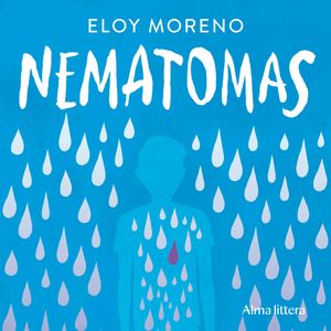 NEMATOMAS, Eloy Moreno