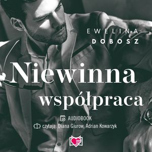 Niewinna współpraca, Ewelina Dobosz