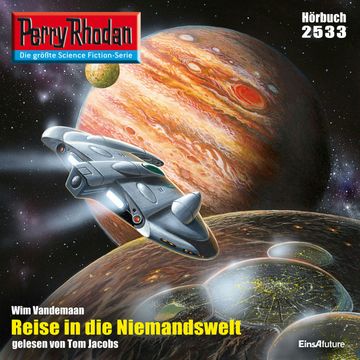 Perry Rhodan 2533: Reise in die Niemandswelt audiobook, Wim Vandemaan