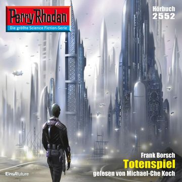 Perry Rhodan 2552: Totenspiel audiobook, Frank Borsch