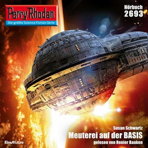 Perry Rhodan 2693: Meuterei auf der BASIS, Susan Schwartz