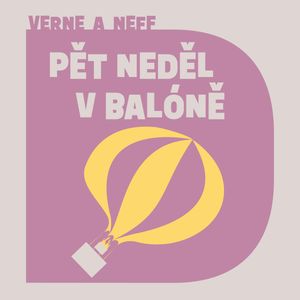 Pět neděl v balóně, Jules Verne, Ondřej Neff