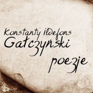 Poezje, Konstanty Ildefons Gałczyński