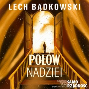 Połów nadziei, Lech Bądkowski