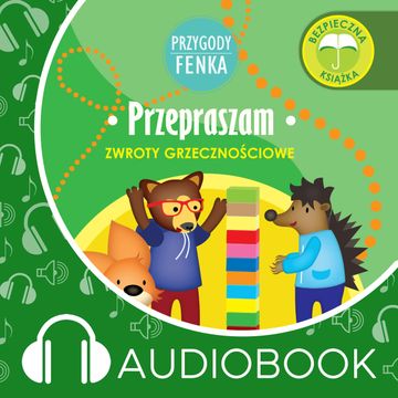 Przygody Fenka. Przepraszam audiobook, Dominika Gałka