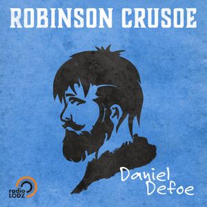 Przypadki Robinsona Crusoe, Daniel Defoe