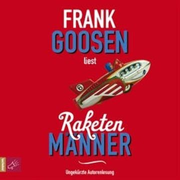Raketenmänner audiobook, Frank Goosen