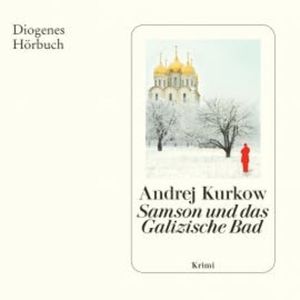 Samson und das Galizische Bad, Andrej Kurkow