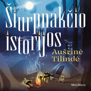 ŠIURPNAKČIO ISTORIJOS audiobook, Aušrinė Tilindė