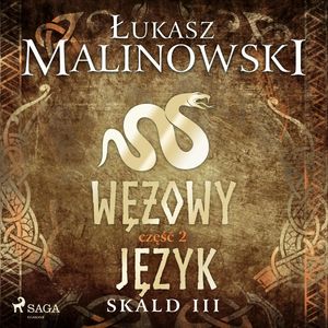 Skald III: Wężowy język - część 2, Łukasz Malinowski
