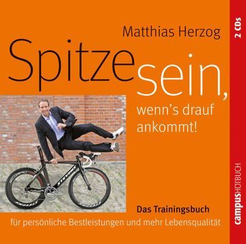 Spitze sein, wenn's drauf ankommt audiobook, Matthias Herzog