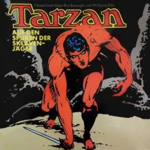 Tarzan, Folge 7: Auf den Spuren der Sklavenjäger, Edgar Rice Burroughs, Wolfgang Ecke