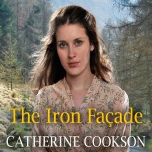 The Iron Façade, Catherine Cookson