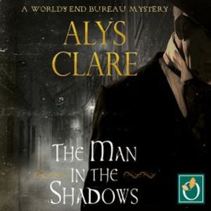 The Man in the Shadows, Alys Clare