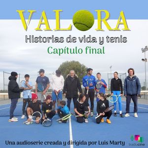 Valora. Historias de vida y tenis (Capítulo final), Luis Marty