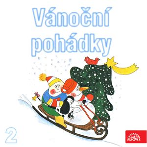 Vánoční pohádky 2, František Nepil, Josef Čapek, Josef Lada, Václav Čtvrtek, Zbyněk Malinský