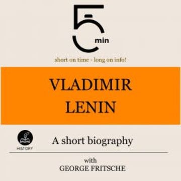 Vladimir Lenin: A short biography audiobook, 5 Minutes