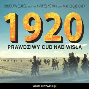 1920. Prawdziwy Cud nad Wisłą, Jarosław Szarek