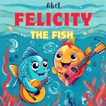 Abel Originals, Season 1: Felicity the Fish audiobook, Abeltje