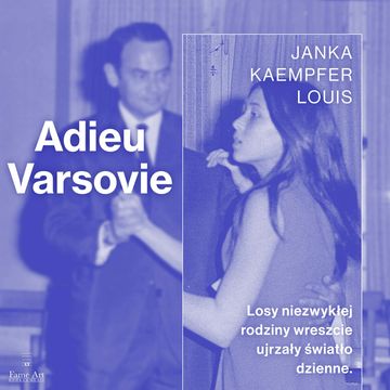Adieu Varsovie audiobook, Janka Kaempfer Louis