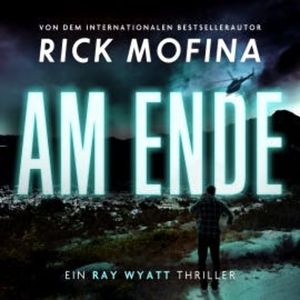 Am Ende, Rick Mofina