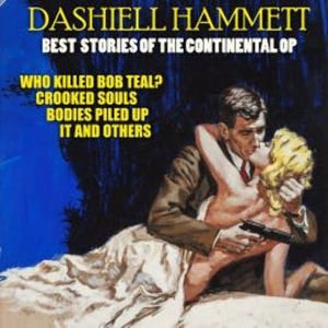 Best Stories of the Continental Op, Dashiell Hammett