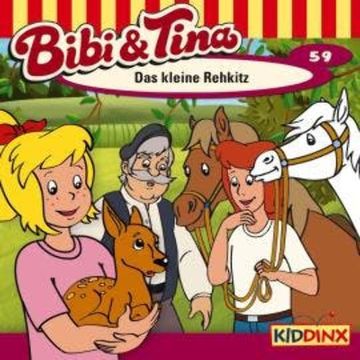 Bibi & Tina, Folge 59: Das kleine Rehkitz audiobook, Nelly Sand