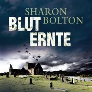 Bluternte, Sharon Bolton