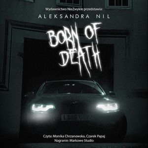 Born of Death, Aleksandra Nil