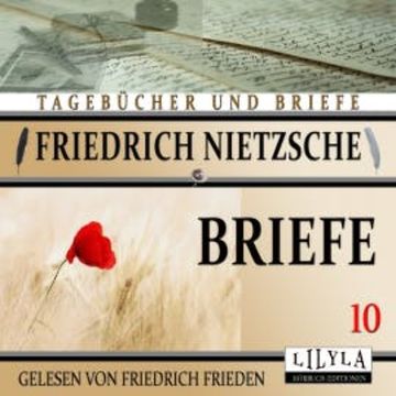 Briefe 10 audiobook, Friedrich Nietzsche