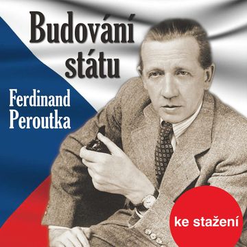 Ferdinand Peroutka: Budování státu audiobook, Ferdinand Peroutka