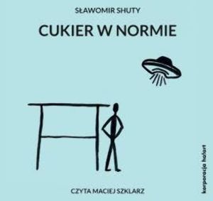 Cukier w normie, Sławomir Shuty