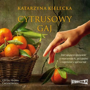 Cytrusowy gaj audiobook, Katarzyna Kielecka