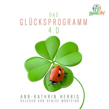Das Glücksprogramm 4.0 audiobook, Ann-Kathrin Herrig