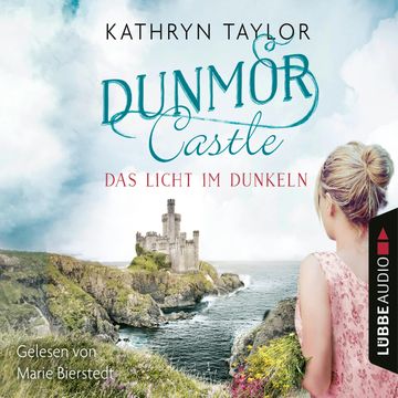 Das Licht im Dunkeln (Dunmor Castle 1) audiobook, Kathryn Taylor