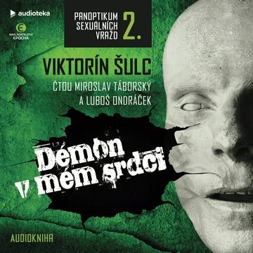 Démon v mém srdci audiobook, Viktorín Šulc