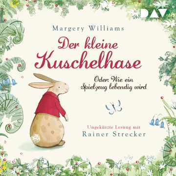 Der kleine Kuschelhase - Oder: Wie ein Spielzeug lebendig wird audiobook, Margery Williams