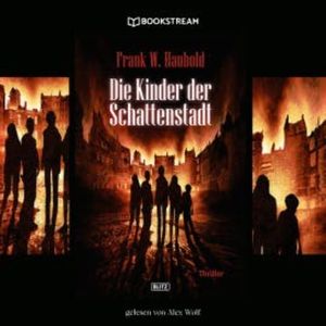 Die Kinder der Schattenstadt, Frank Haubold